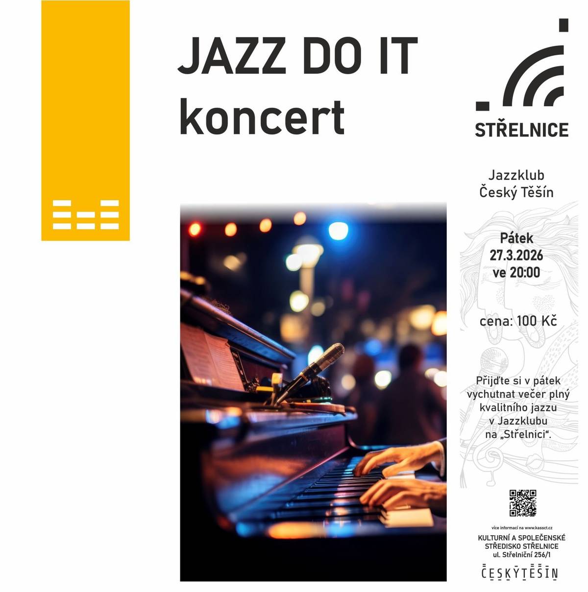 Přijďte si v pátek 27. 3. vychutnat večer plný kvalitního jazzu na „Střelnici“.