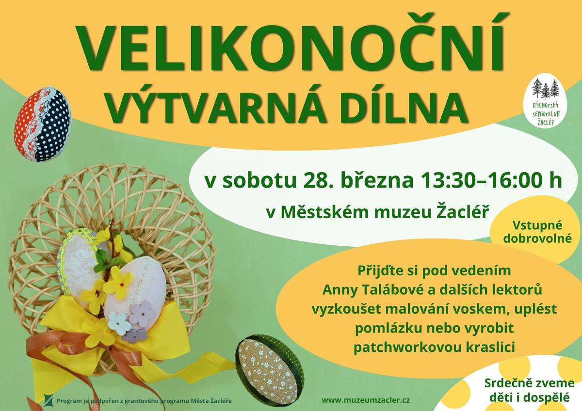 Sobota, 28. března 2026, od 13:30 v Městském muzeu Žacléř   Rýchorský seniorklub Vás srdečně zve na velikonoční tvoření pro děti i dospělé v žacléřském muzeu. Vyzkoušejte malování voskem, uplést pomlázku nebo vyrobit patchworkovou kraslici. Jste srdečně zváni.