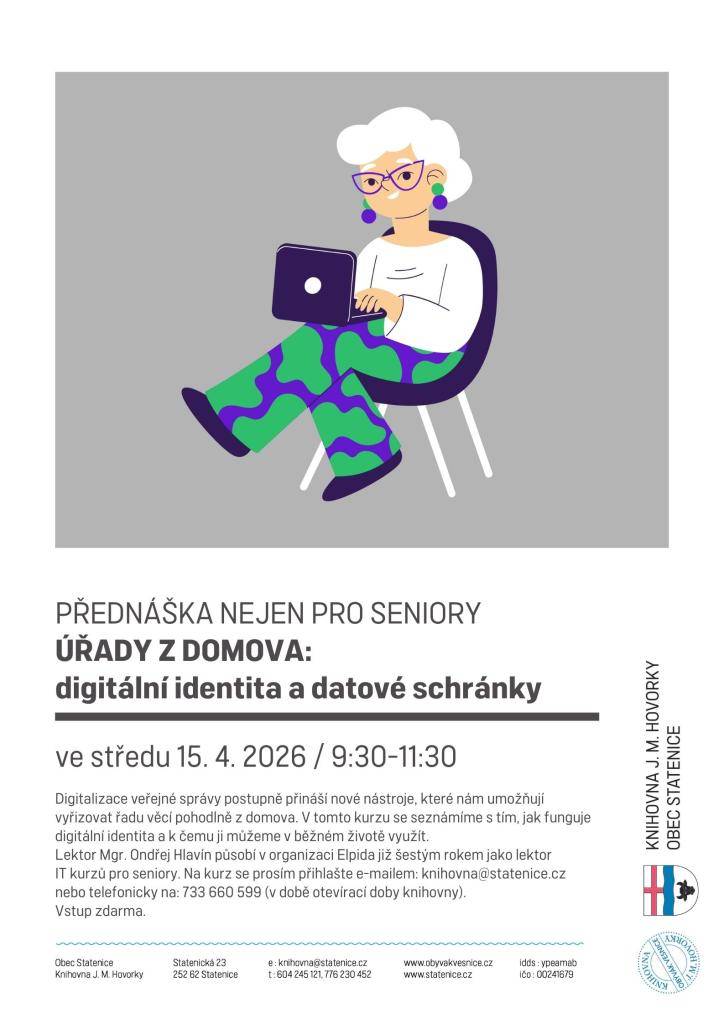Zveme vás na přednášku zaměřenou na digitální identitu a datové schránky, která se uskuteční ve středu 15. dubna 2026 od 9:30 do 11:30. Účastníci se dozvědí o moderních nástrojích veřejné správy a jejich využití v každodenním životě. Přednášku povede lektor Mgr. Ondřej Hlavín z organizace Elpida, kt