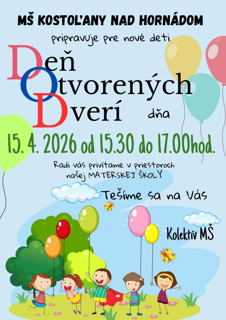 Pozývame na Deň otvorených dverí do našej krásnej Materskej školy dňa 15.4.2026 od 15.30 do 17.00 hod.