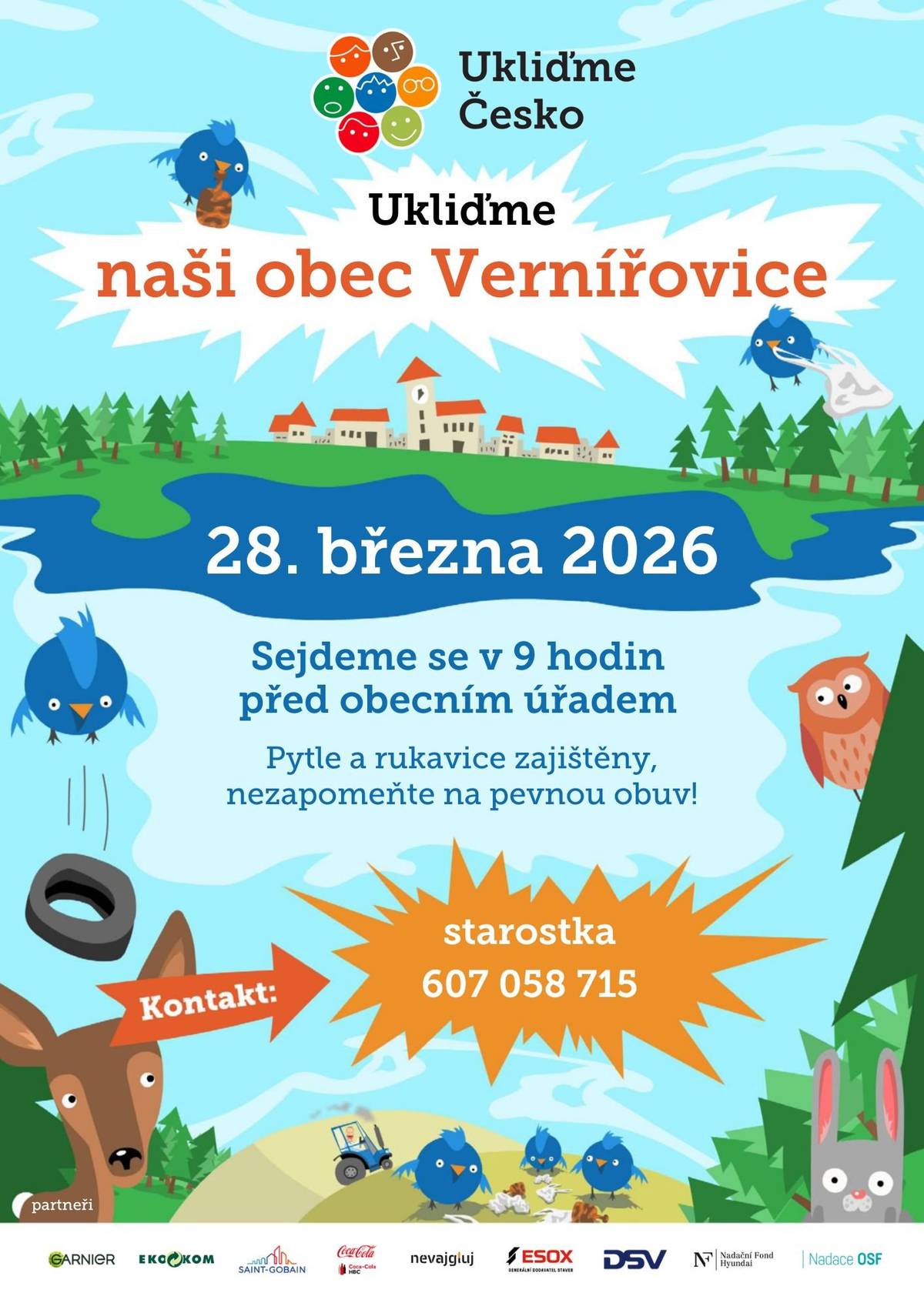 Vážení občané, chalupáři, dovolte abychom Vás pozvali na tradiční úklidovou akci "Ukliďmě Česko", která se koná tuto sobotu od 9:00 hod. Sraz před obecním úřadem. Pytle a rukavice jsou zajištěny.  Pokud vám není naše obec lhostejná, vemte s sebou rodinu a kamarády a můžete jít do toho s námi. Budete se těšit na vaši účast.