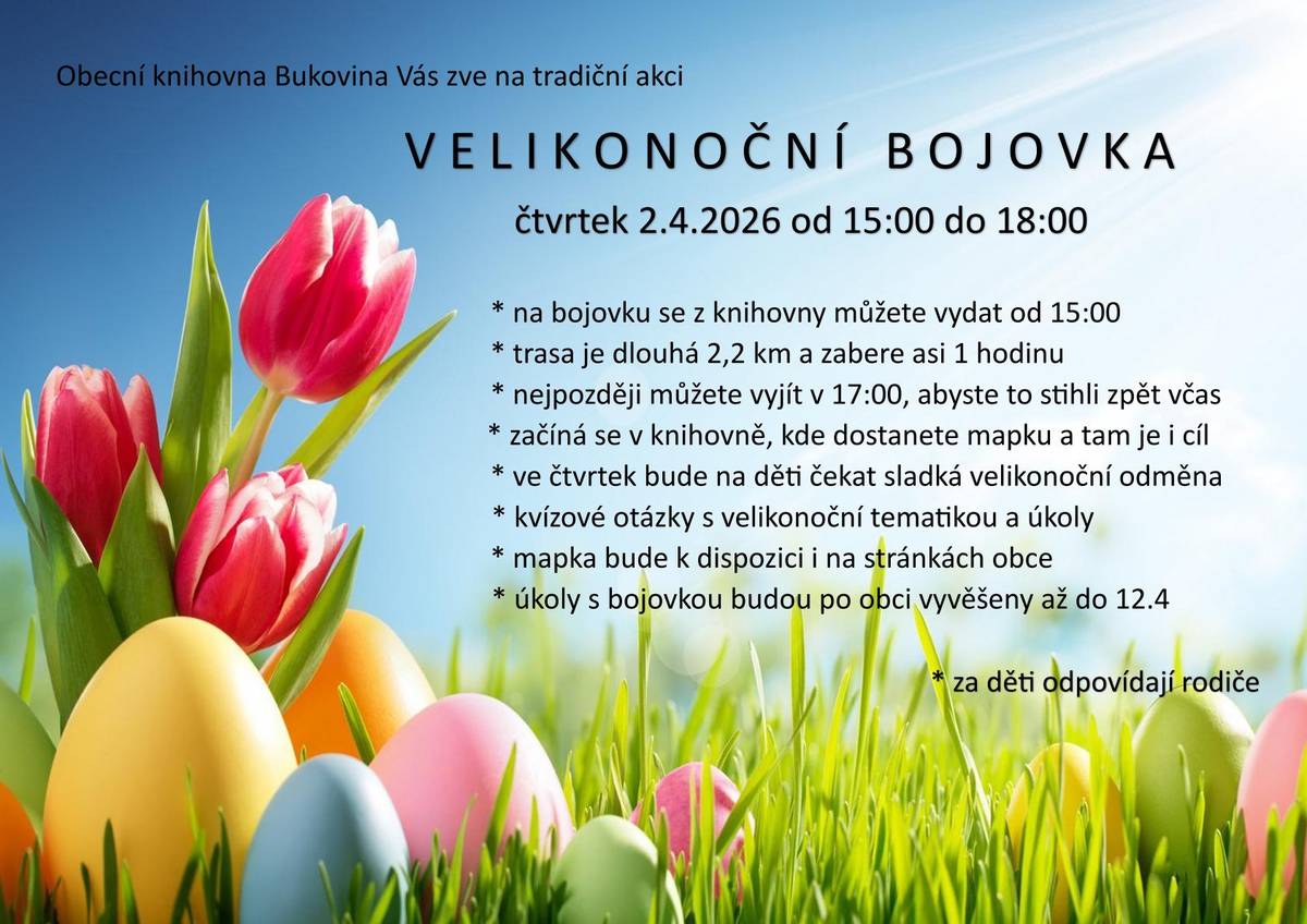 Obecní knihovna Vás zve ve čtvrtek dne 2. dubna 2026 na Velikonoční bojovku. Začátek i konec trasy bude v knihovně, zúčastnit se můžete kdykoliv v čase od 15ti do 18ti hodin. Přijďte si užít velikonoční dobrodružství, těšíme se na Vás!