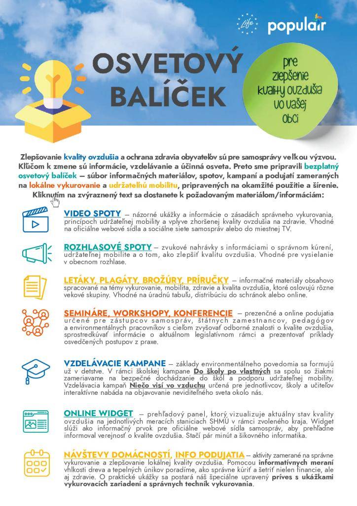 Okresný úrad Trenčín, odbor starostlivosti o životné prostredie, vydal pre Trenčiansky kraj Program na zlepšenie kvality ovzdušia.