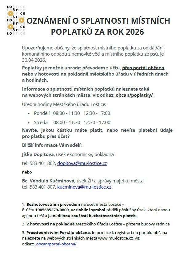 Upozorňujeme občany, že splatnost místního poplatku za odkládání komunálního odpadu z nemovité věci a místního poplatku ze psů, je 30.04.2026.