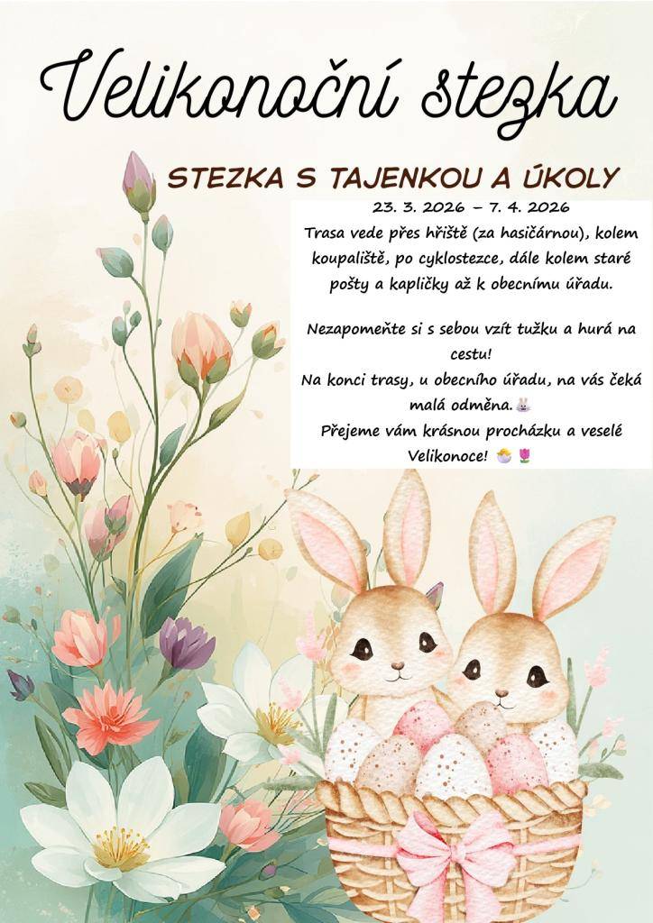 Obec Babylon připravila pro děti velikonoční stezku.  Na trase budou připravené obrázky s úkoly a otázkami, po  jejich splnění dětem vyjde tajenka. Stezka je připravena od 23.3. do 7.4. 2026