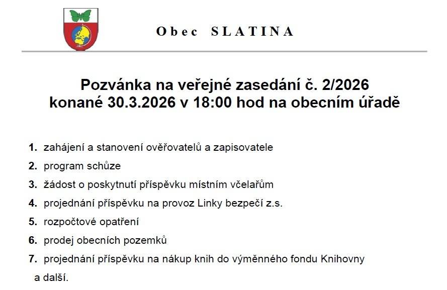V pondělí 30.3. se od 18:00 na OÚ koná veřejné zasedání zastupitelstva obce Slatina.
