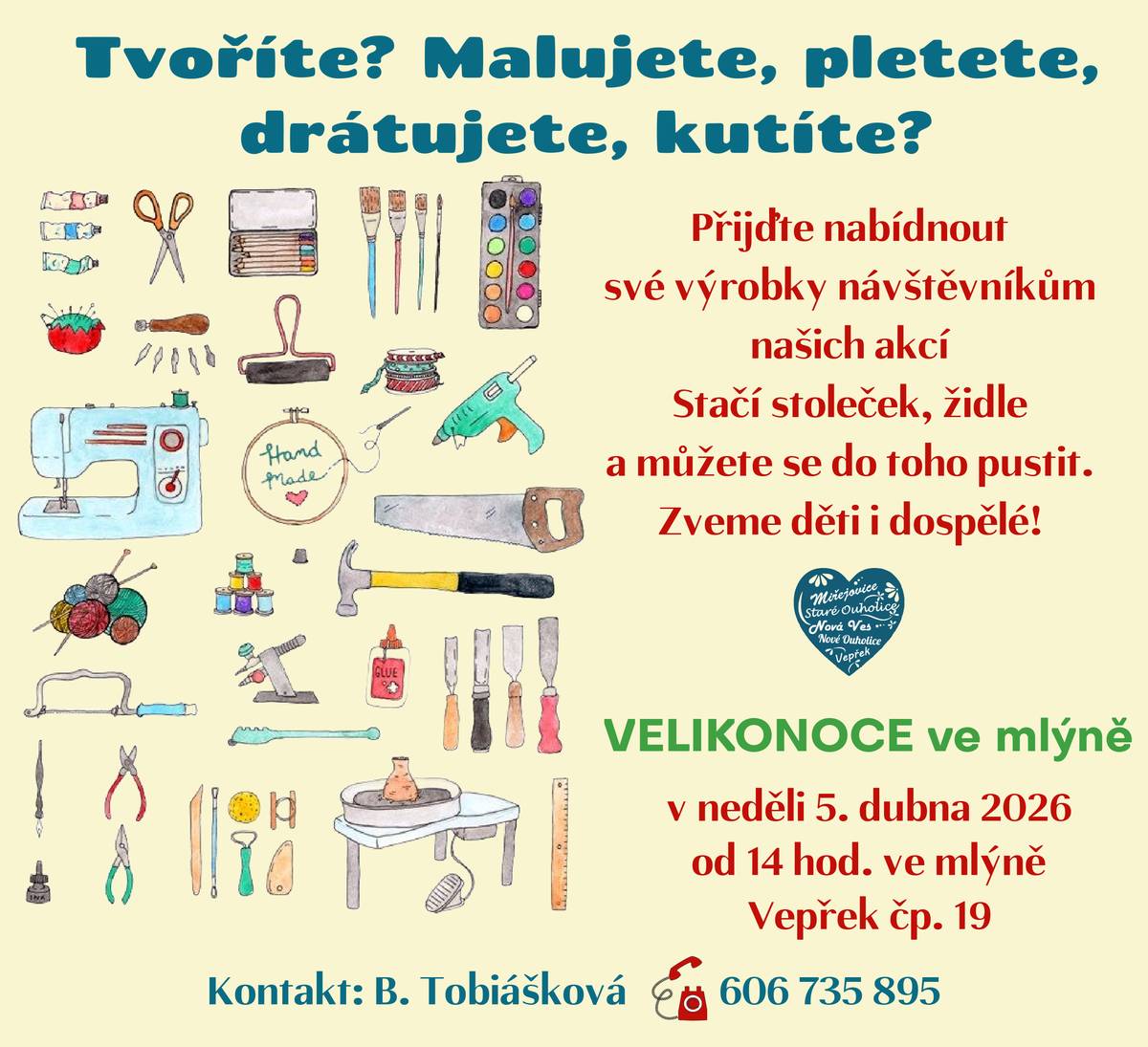Hledáme šikovné ruce a kreativní duše!  V naší obci připravujeme ročně řadu kulturních akcí, na kterých chceme dát větší prostor místním i regionálním výrobcům, řemeslníkům a tvůrcům handmade výrobků. Pokud šijete, pletete, vyrábíte keramiku, zpracováváte dřevo, vyrábíte šperky, svíčky, mýdla, dekorace nebo cokoliv jiného, co vzniká vašima rukama – rádi vás přivítáme! Nabízíme zdarma možnost prodávat vaše výrobky přímo návštěvníkům akcí, předvést svou tvorbu živě a uspořádat krátký workshop. Máte zájem nebo chcete vědět více? Ozvěte se nám na mail: chari-vari@seznam.cz nebo tel. č. 606 735 895 (B. Tobiášková) Těšíme se na vás a vaše výrobky! B. Tobiášková, kulturní výbor obce