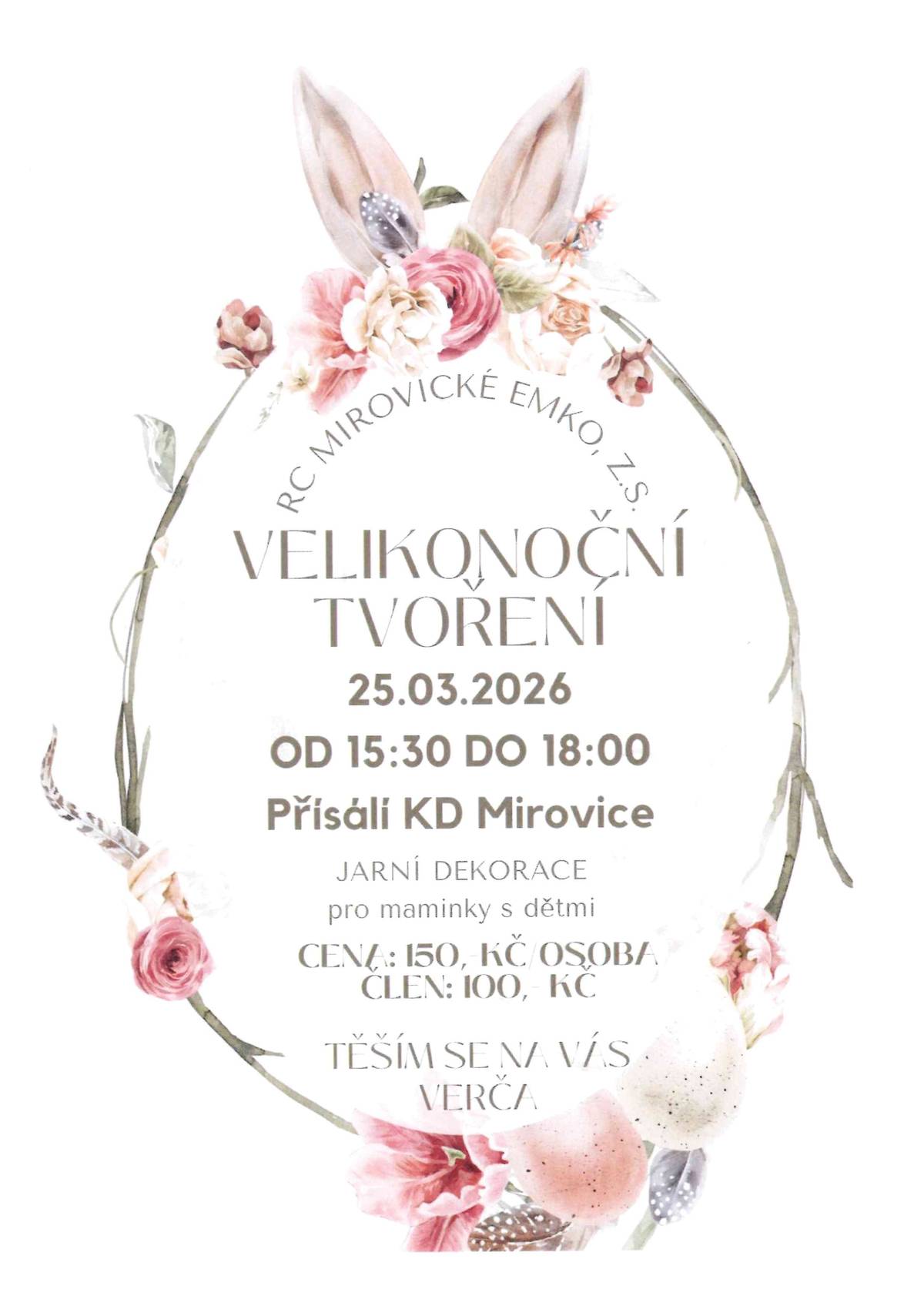 Mirovické EMKO vás zve na VELIKONOČNÍ TVOŘENÍ zítra 25. března od 15:30 do 18:00 hod. v přísálí KD Mirovice. Cena 150,- Kč / člen 100,- Kč.