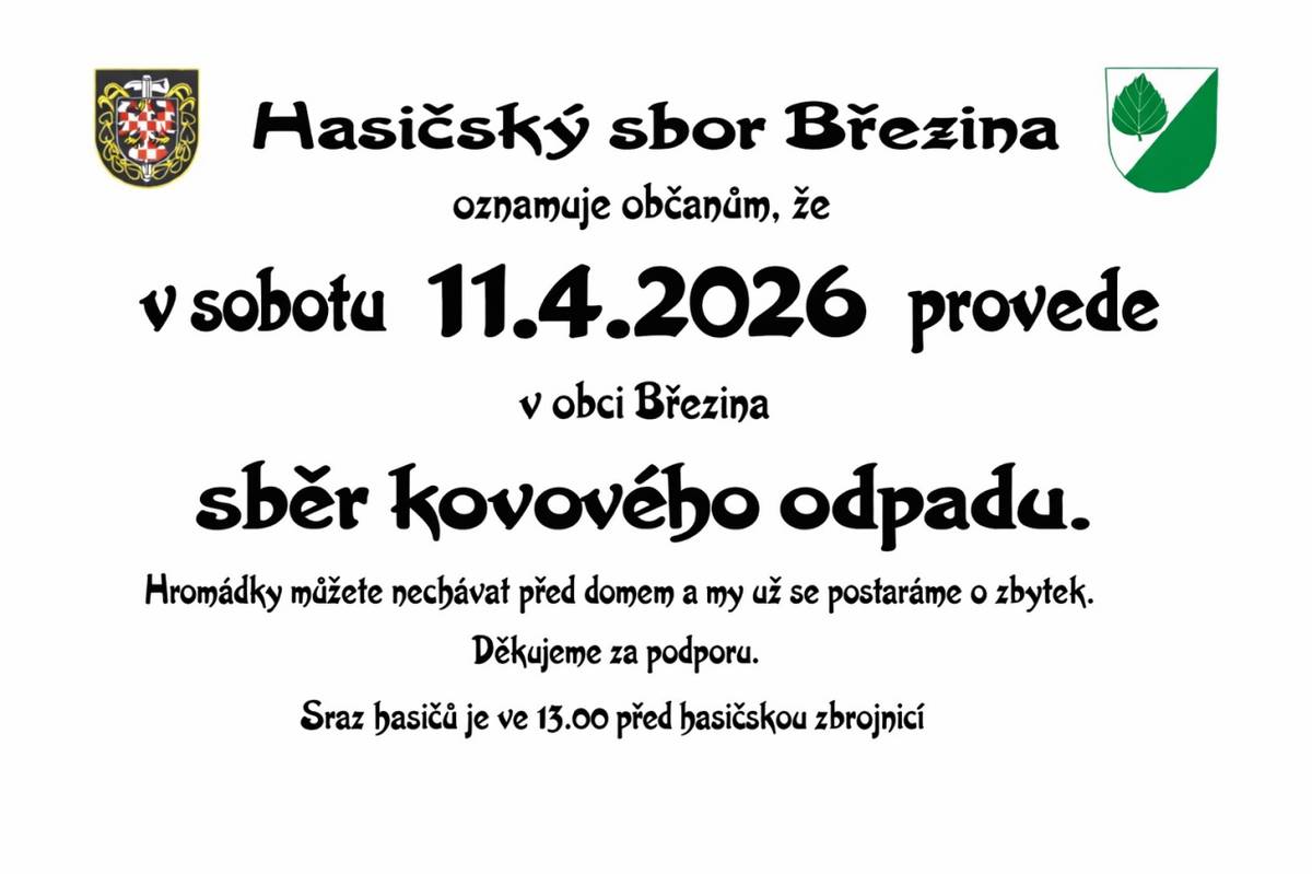HS Březina provede v obci sběr železného odpadu.  KDY: 11.4.2026 (sraz hasičů ve 13:00 u hasičské zbrojnice)