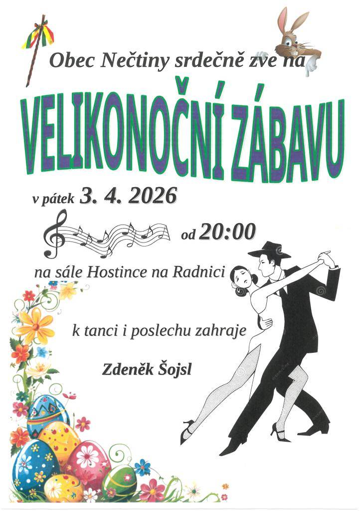 Obec Nečtiny srdečně zve na Velikonoční zábavu, která proběhne v pátek 3. dubna 2026 na sále Hostince na Radnici.