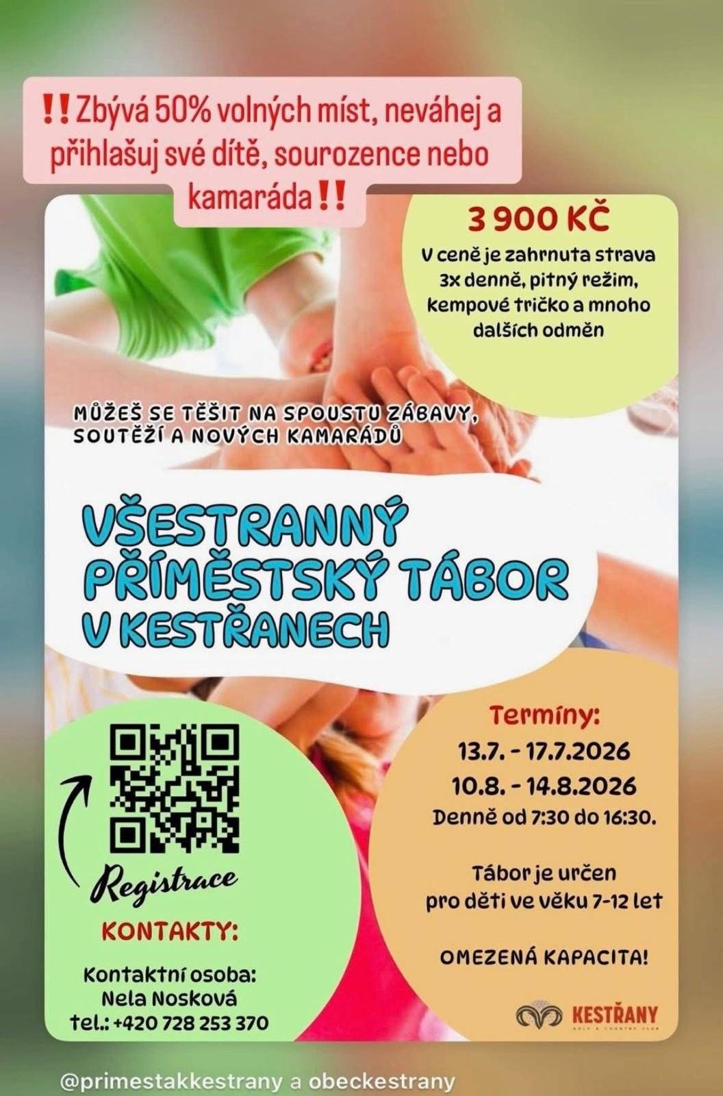 V době letních prázdnin se bude konat v Kestřanech Všestranný příměstský tábor. Tábor je určen pro děti od 7 - 12 let. Těšíme se na Vás.