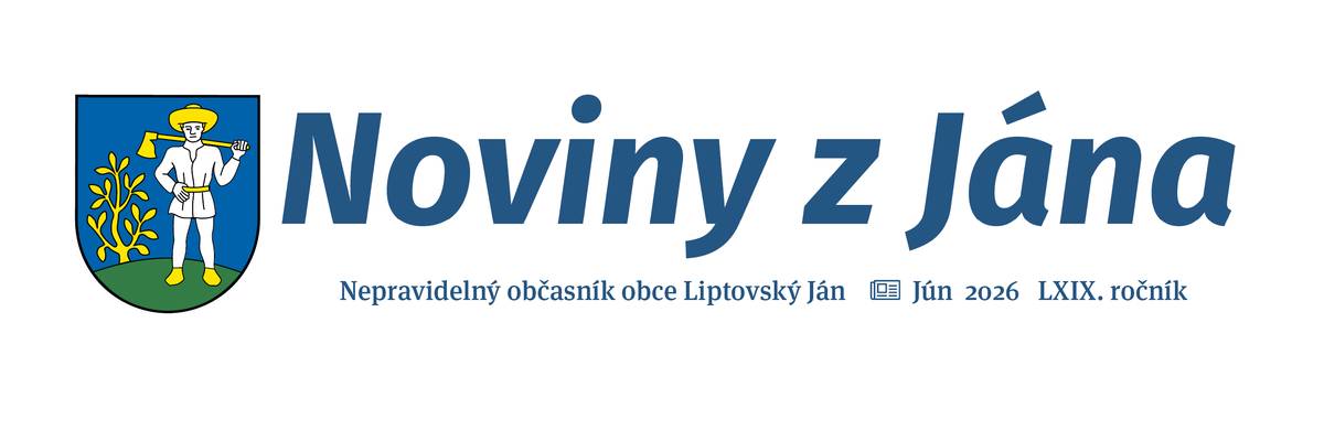 Pripravujeme pre Vás ďalšie číslo občasníka Noviny z Jána.  Možete sa zapojiť aj Vy. Uzávierka príspevkov do letného čísla bude 10. 5. 2026.  Príspevky doručené po tomto dátume nebudú zaradené do pripravovaného čísla. Distribúcia Novín z Jána bude prebiehať prvý a druhý júnový týždeň.    Príspevky môžete zasielať na info@liptovskyjan.sk  Budeme radi, ak sa zapojíte.