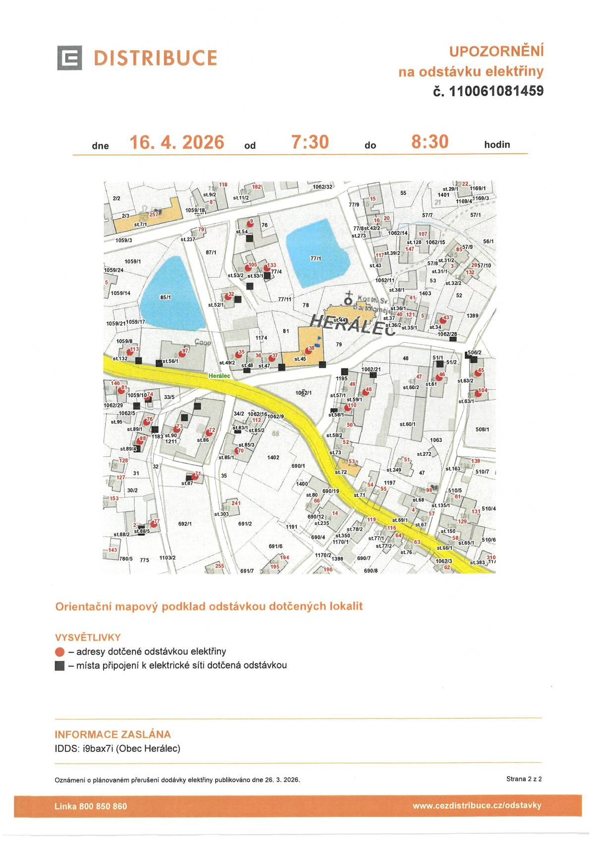 Upozornění na odstávku elektřiny dne 16.4.2026 od 7:30 do 8:30 hod. Herálec: č.p. 9,32,35,37,38,43,45,46,48,70-74, 76,77,81,88,97,104,105,110,113,133 par.č. 1062/1