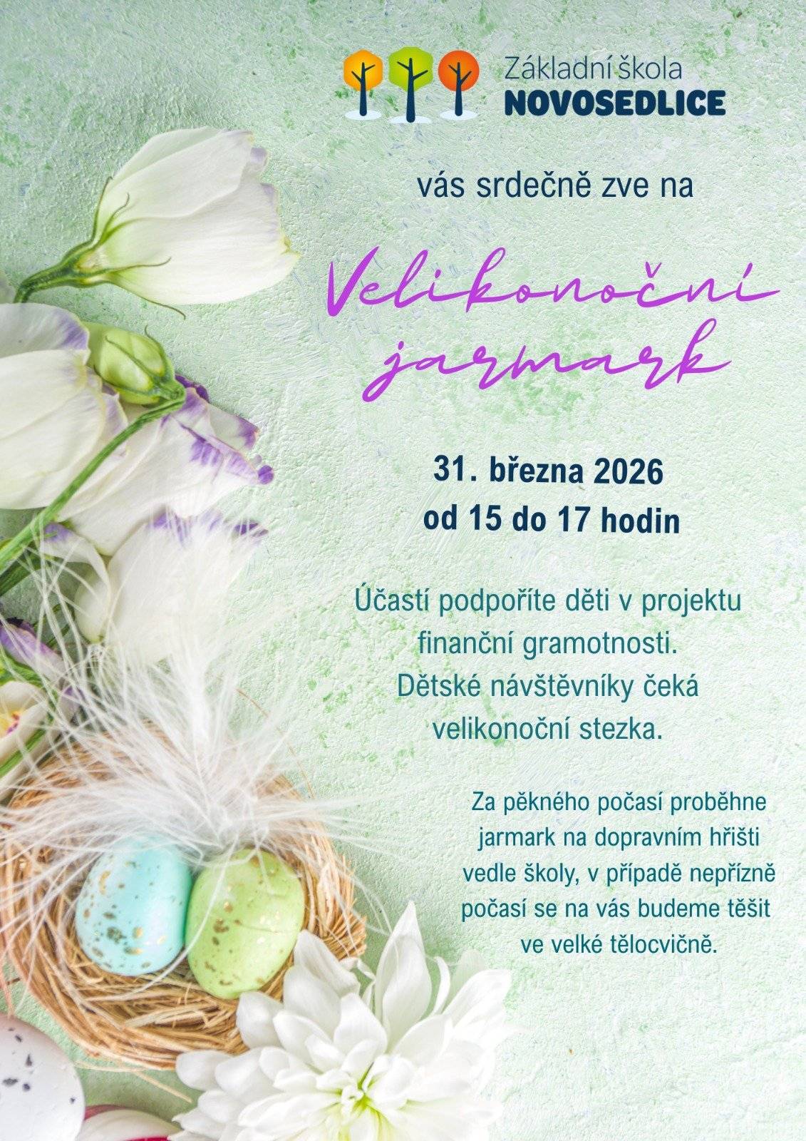 🌷 Velikonoční jarmark – ZŠ Novosedlice 📅 31. 3. 2026 🕒 15:00–17:00 Přijďte podpořit děti v projektu finanční gramotnosti a užít si velikonoční atmosféru. 👧 Pro děti je připravena velikonoční stezka. 📍 Dopravní hřiště vedle školy (v případě nepřízně počasí velká tělocvična). Těšíme se na vás!