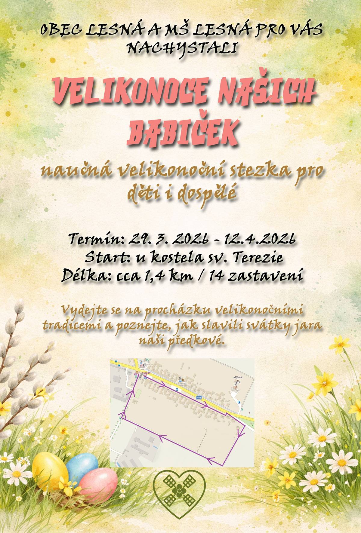 Zveme všechny na akce, které proběhnou během letošních Velikonoc: 1. Velikonoce našich babiček - naučná velikonoční stezka kolem vsi od 29.3.2026 do 12. 4. 2026. Na stezce bude 14 zastavení, kde je vysvětlení Velikonoc, jednotlivých dní a tradic. Vhodné pro všechny věkové kategorie, součástí je i malý úkol, který můžou splnit všichni, kdo stezkou procházejí. 2. Velikonoční hravá stezka - zelený čtvrtek 2. dubna 2026 v době od 16:00 do 17:30 v parku za kostelem. Děti (i dospělí) mohou plnit úkoly, poté bude zdoben velikonoční strom. Drobné občerstvení zajištěno. 3. Zelené pivo - zelený čtvrtek 2. dubna 2026 od 19:00 v kulturním zařízení. Zveme všechny dospělé.   Velikonoční hrkání začíná na zelený čtvrtek v 18:00; hrkání tradičně zajišťují chlapci základní školní docházky z obce.