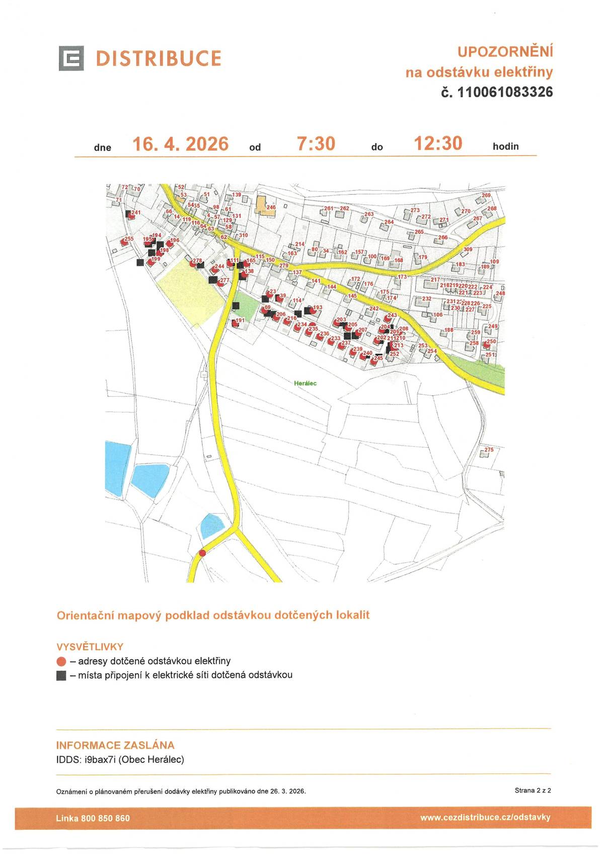 Upozornění na odstávku elektřiny dne 16.4.2026 od 7:30 do 12:30 hod. Herálec: č.p.23,39,69,111,138,165,191,193,194,195,196,198,199,202-213,216,233-237,239,240,241,243,244,245,250,255,277,278 par.č.685/17,1100/2