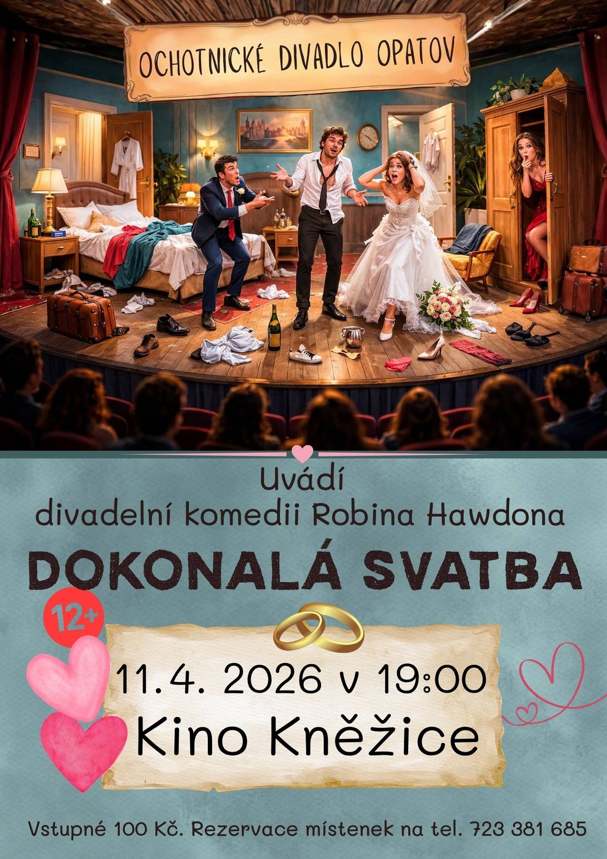 Obec Kněžice srdečně zve na divadelní představení Ochotnického divadla Opatov - Dokonalá svatba, které se koná v sobotu 11. dubna 2026 od 19:00 hod. v kině. Vstupné je 100 Kč. Rezervovat vstupenky si můžete přes SMS u paní Zdeňky Gottliebové na telefonním čísle: 723 381 685.