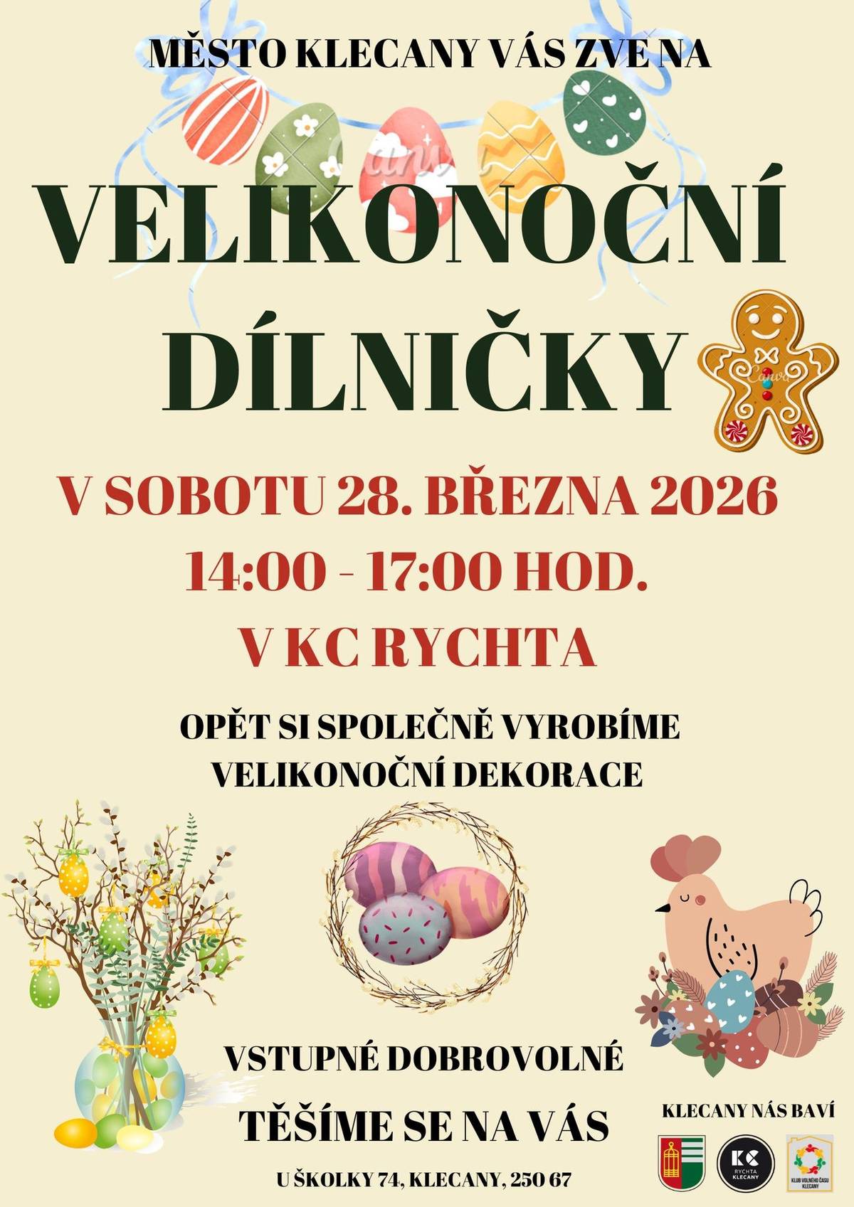 V sobotu 28. 3. 2026 se v KC Rychta Klecany konají tradiční velikonoční dílničky. Dílničky budou otevřeny od 14.00 do 17.00 hodin. Společně si vyrobíme velikonoční dekorace.