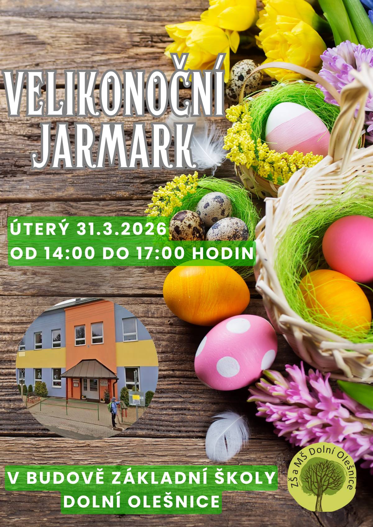 V úterý 31.3.2026 proběhne v budově Základní školy v Dolní Olešnici velikonoční jarmark od 14 do 17 hodin. Všichni jste srdečně zváni.
