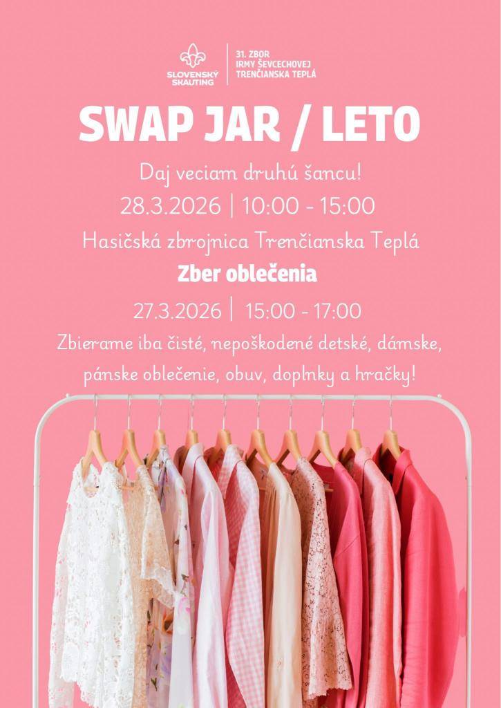 Skautky v Trenčianskej Teplej Vás srdečne pozývajú na už tradičnú akciu SWAP oblečenia Jar/Leto. SWAP sa uskutoční už tento víkend 28.marca 2026 od 10:00 do 15:00 hodiny v asičskej zbrojnici Trenčianska Teplá.