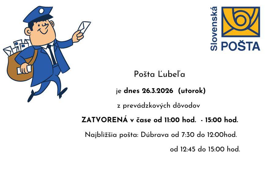 bude dnes 24.3.2026 zatvorená v čase od 11:00 - 15:00 hod.