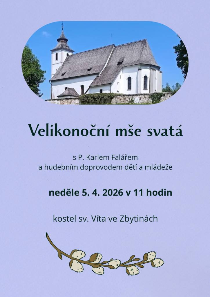 eděle 5.4.2026 v 11 hodin   kostel sv. Víta ve Zbytinách