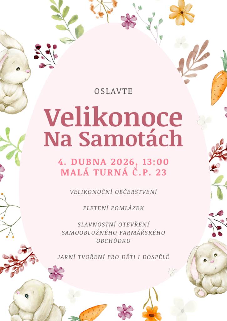 Přijďte oslavit VELIKONOCE NA SAMOTÁCH, v sobotu 4.dubna 2026 od 13 hodin.