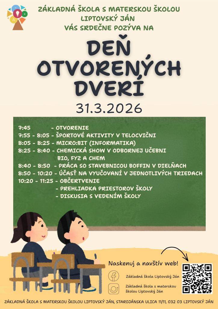 Základná škola s materskou školou Liptovský Ján srdečne pozýva na Deň otvorených dverí, ktorý sa koná 31. marca 2026. Počas podujatia si návštevníci môžu vyskúšať športové aktivity, zúčastniť sa chemickej show a diskutovať s vedením školy.