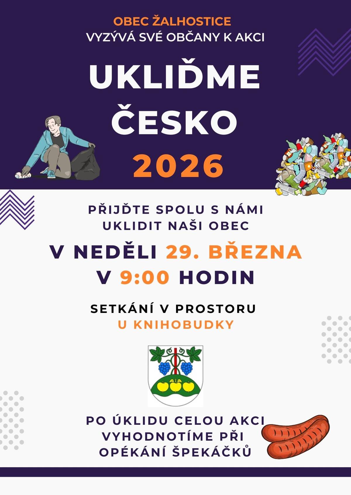 Připomínáme, že už zítra nás čeká akce Ukliďme Žalhostice. Počasí sice asi nebude tak krásné jako dnes, ale můžeme si ho zpříjemnit společně. Přijďte se přesvědčit, že i obyčejný úklid může být vlastně docela fajn společenská událost, kde se potkáme, prohodíme pár slov a uděláme něco dobrého pro obec. A aby to nebylo jen o práci, po úklidu budou i buřtíky. Těšíme se na vás zítra v 9.00 u knihobudky.