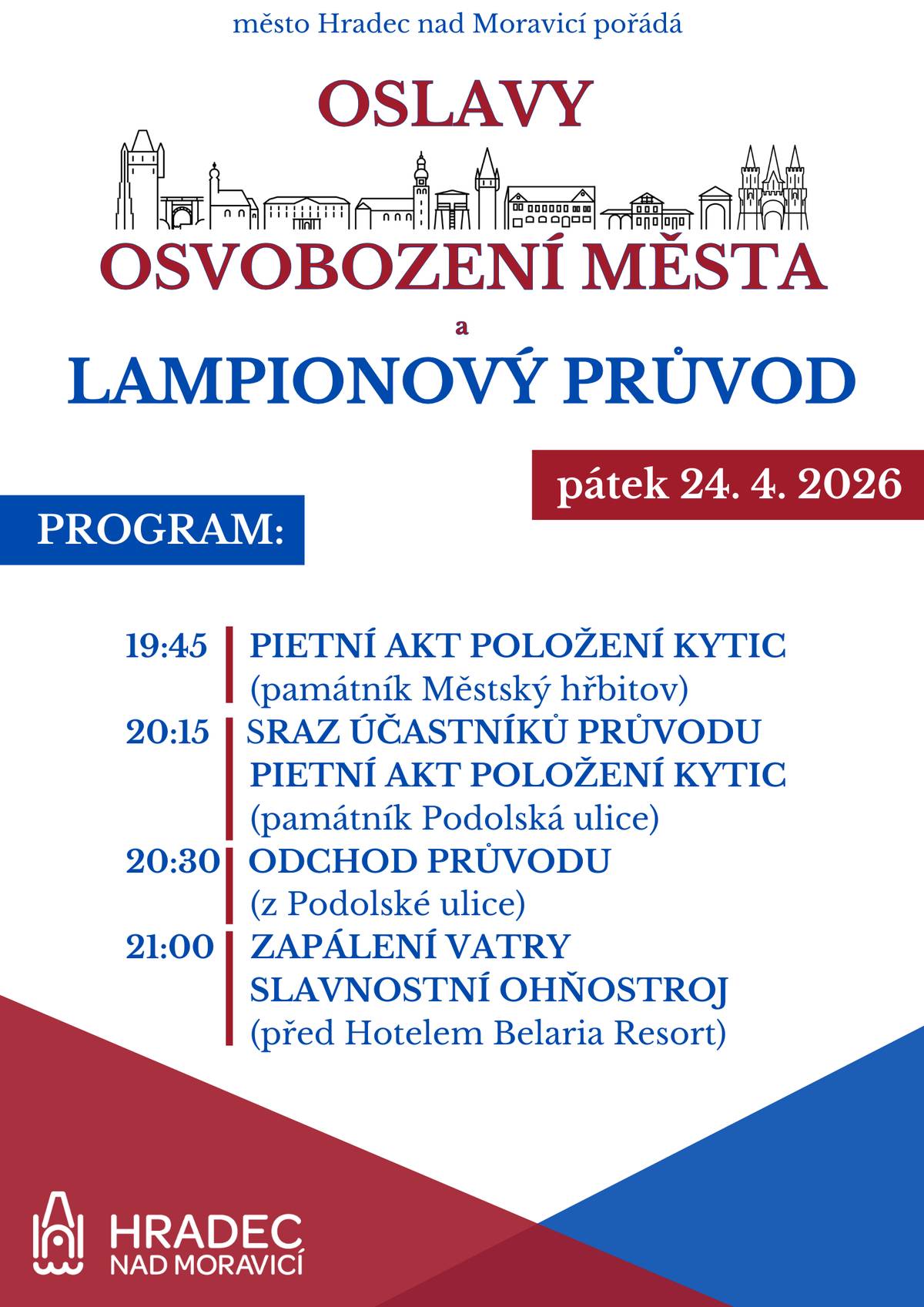 V pátek 24. 4. 2026 proběhnou oslavy 81. výročí osvobození města. Pietní akty s položením kytic budou doplněny lampionovým průvodem a akce bude zakončena slavnostním ohňostrojem. Pietní akty s položením kytic proběhnou v 19.45 h na Městském hřbitově a ve  20.15 u památníku na Podolské ulici. Lampionový průvod odchází ve 20.30 z Podolské ulice k Hotelu Belaria Resort, kde bude následovat zapálení vatry a slavnostní ohňostroj.