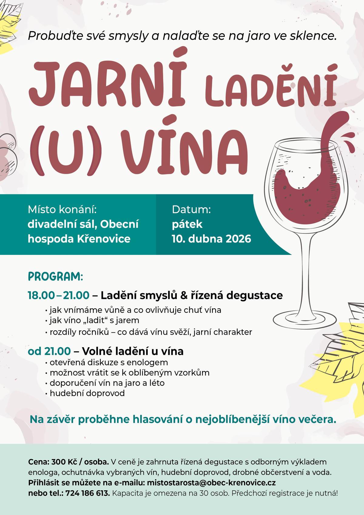 Probuďte své smysly a nalaďte se na jaro ve sklence. REZERVACE NUTNÁ e-mail: mistostarosta@obec-krenovice.cz tel: 724 186 613