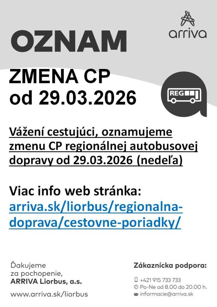 Autobusový prepravca ARRIVA oznamuje zmenu CP regionálnej autobusovej dopravy od 29.03.2026 (nedeľa).  Viac info web stránka:     arriva.sk/liorbus/regionalna-doprava/cestovne-poriadky/