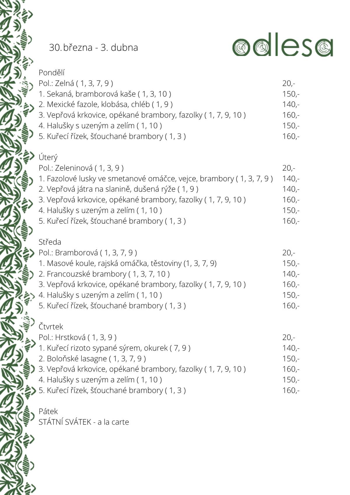 Vážení a milí spoluobčané, Pivovarská restaurace vás zve na polední menu.