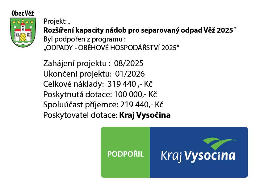 Datum zahájení: 08/2025  Datum ukončení: 01/2026  Celkové náklady projektu: 319 440,- Kč  Dotace: 100 000,- Kč