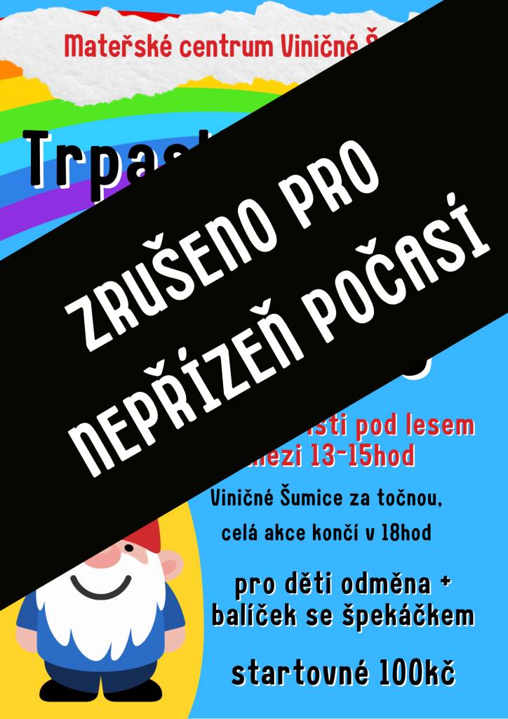 Z důvodu nepříznivého počasí se ruší nedělní akce TRPASLÍCI V LESE.