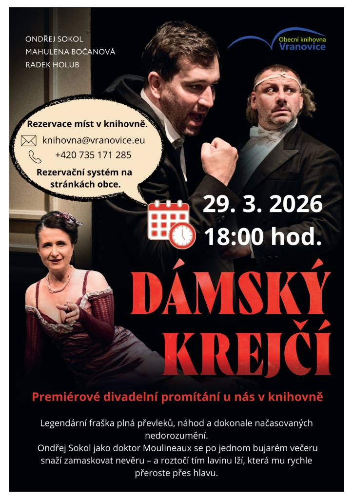 Obecní knihovna zve na promítání záznamu úspěšného divadelního představení Dámský krejčí z repertoáru Činoherního klubu.  V hlavní roli se představí Ondřej Sokol, dále hrají Mahulena Bočanová, Jaromír Dulava, Radek Holub a další.