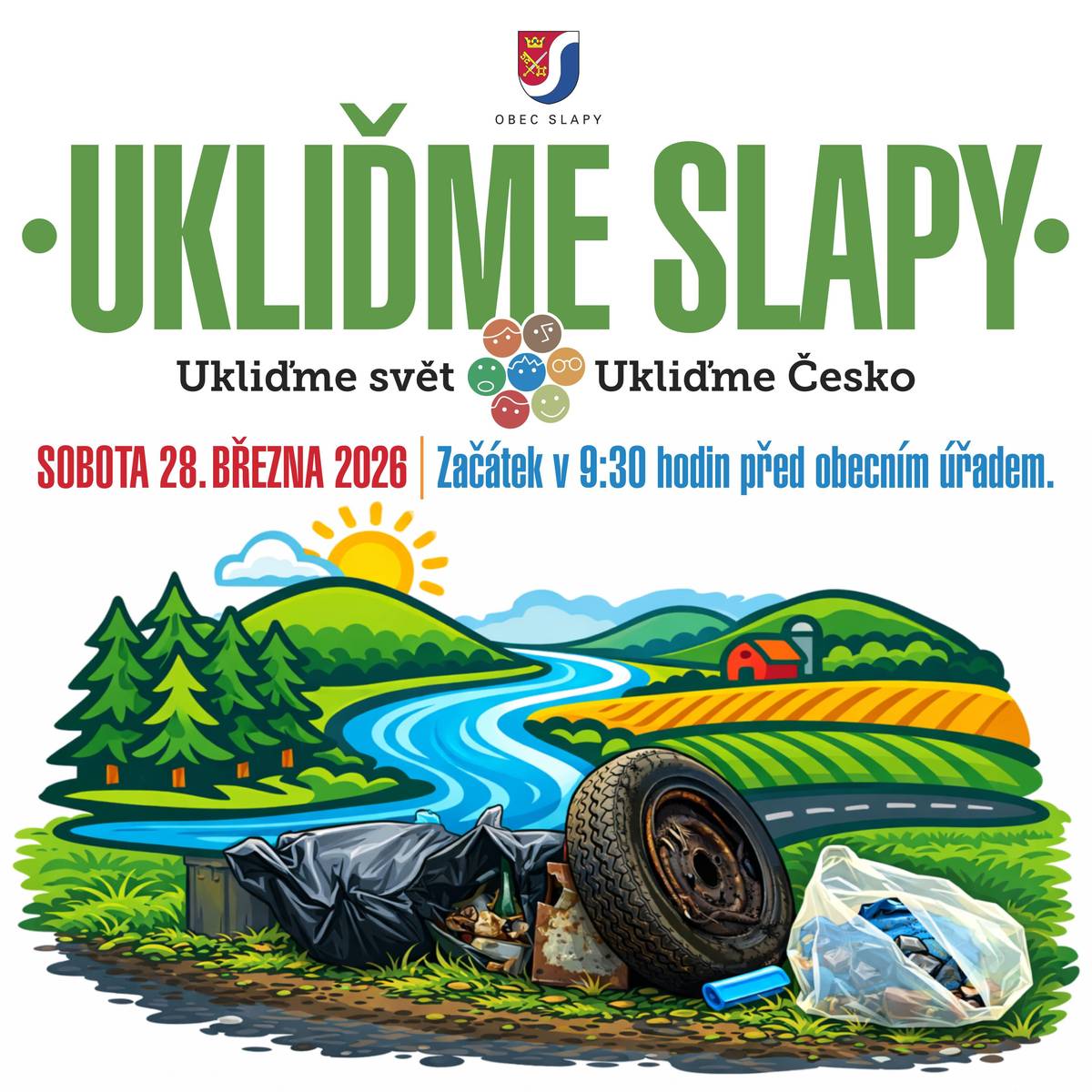 I letos se zapojujeme se do celonárodní akce Ukliďme Česko a zveme vás k úklidu naší vsi. Na cestu vás vybavíme rukavicemi, pytli na odpadky a malou svačinou.   Nejpilnější sběrači získají hodnotné ceny: 1. cena — odvoz komunálního odpadu pro rodinu na rok 2027 zdarma 2. cena — poukaz v hodnotě 1000 Kč na nákup v obchodech ve Slapech 3. cena — poukaz v hodnotě 500 Kč na nákup v obchodech ve Slapech