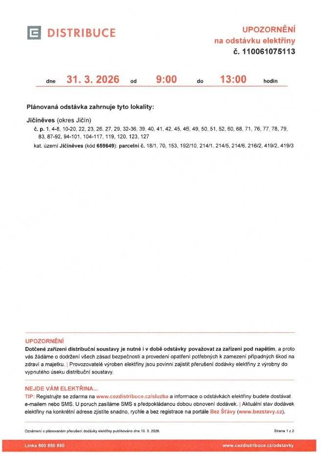 Dne 31. 3. 2026 proběhne v Jičíněvsi odstávka elektřiny. Seznam dotčených adres je k dispozici viz. níže.