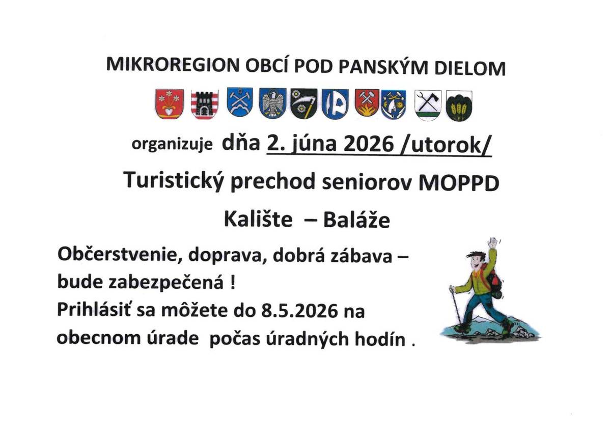 Kedy? : 2.6.2026 utorok  Odkiaľ - Kam? - Kalište - Baláže  Prihlásiť sa treba do 8.5.2026 na obecnom úrade Donovaly  Občerstvenie, doprava bude zabezpečená.