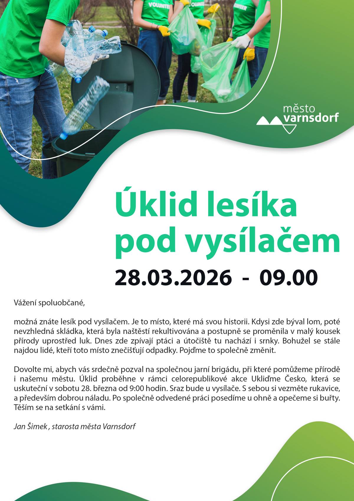 Starosta města Jan Šimek zve na společný úklid lesíku pod vysílačem, který se uskuteční v sobotu 28. března od 9 hodin.