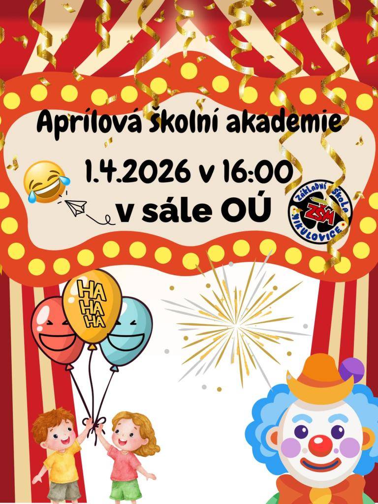 Ve středu 1. 4.  v 16:00 hod.  A naši žáci Vás srdečně zvou!  Přijďte se pobavit!