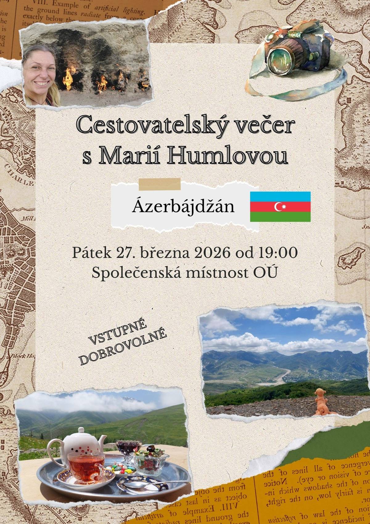 Připomínáme, že dnes večer od 19 hod se můžeme těšit na "Cestovatelský večer - Ázerbájdžán" s Maruškou.  Bar s nápoji bude otevřen. Vstupné dobrovolné.
