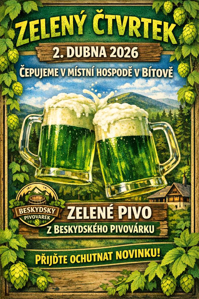 Přijďte na Zelený čtvrtek (2. dubna) ochutnat novinku do místní hospody - zelené pivo z Beskydského pivovárku. Těšíme se na Vás už od 17 hodin.