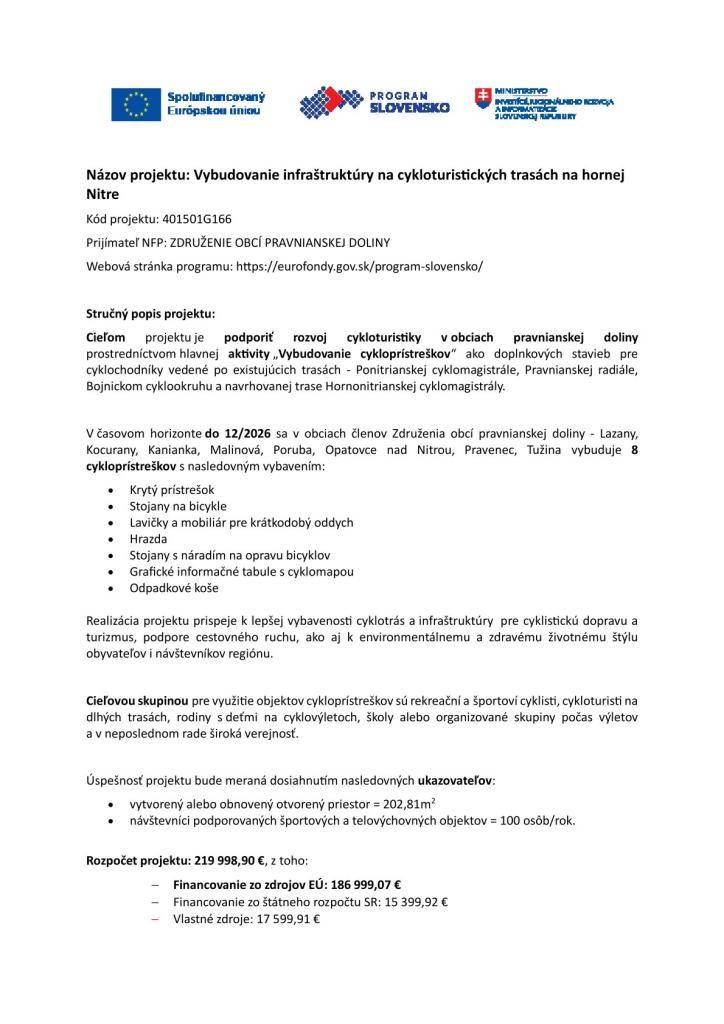 Kód projektu: 401501G166  Prijímateľ NFP: ZDRUŽENIE OBCÍ PRAVNIANSKEJ DOLINY  Webová stránka programu: https://eurofondy.gov.sk/program-slovensko/