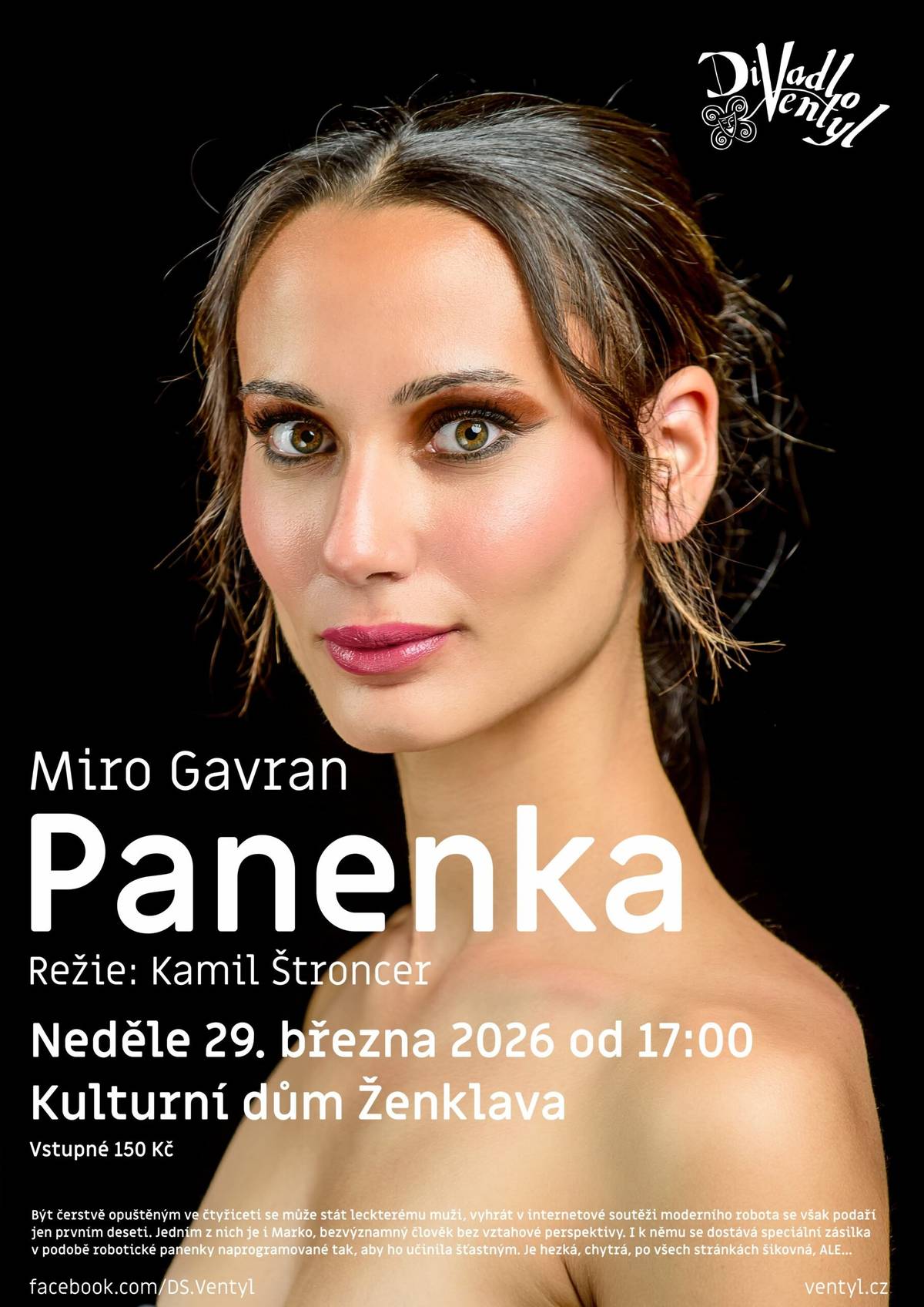 Počasí nám teď zrovna nepřeje, a to je ideální důvod vyrazit za kulturou. Jen připomínáme, že zítra v neděli 29. 03. od 17:00 hostíme v našem kulturním domě skvělou komedii Panenka. Přijďte si zvednout náladu, pobavit se a užít si fajn podvečer. Vstupné: 150 Kč.