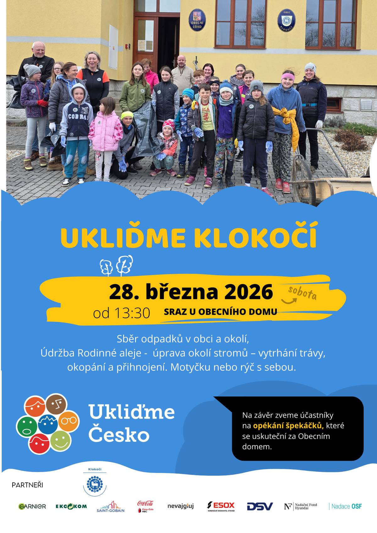 Připomínáme dnešní akci Ukliďme Klokočí 🌿 od 13:30 u Obecního domu. Budeme sbírat odpadky a okopávat stromky. Motyčky s sebou💪     Na závěr opékání.