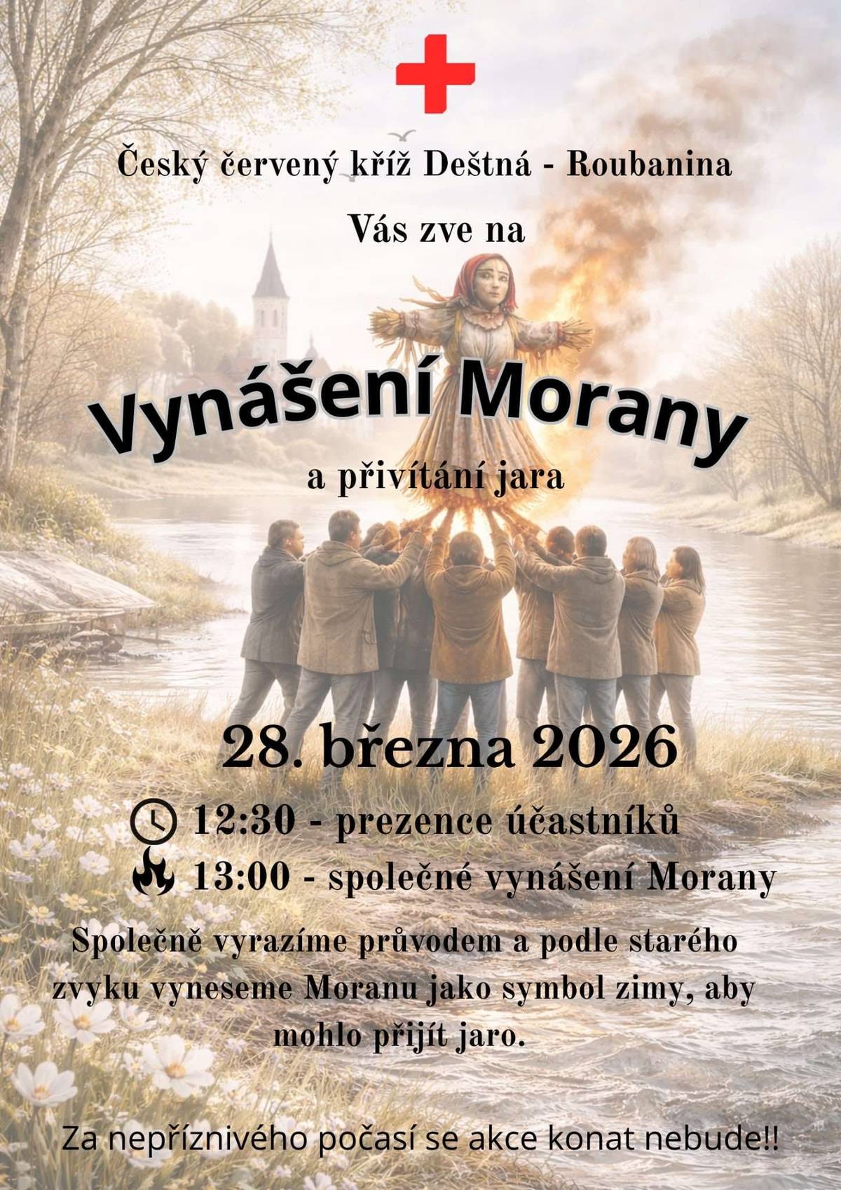 Český červený kříž Deštná – Roubanina vás srdečně zve na vynášení Morany  📅 28. března 2026 🕧 12:30 – prezence účastníků       13:00 – společné vynášení Morany 📍 výletiště Deštná  Společně vyrazíme průvodem a podle starého zvyku vyneseme Moranu jako symbol zimy, aby mohlo přijít jaro 🌷 Těšíme se na Vás!