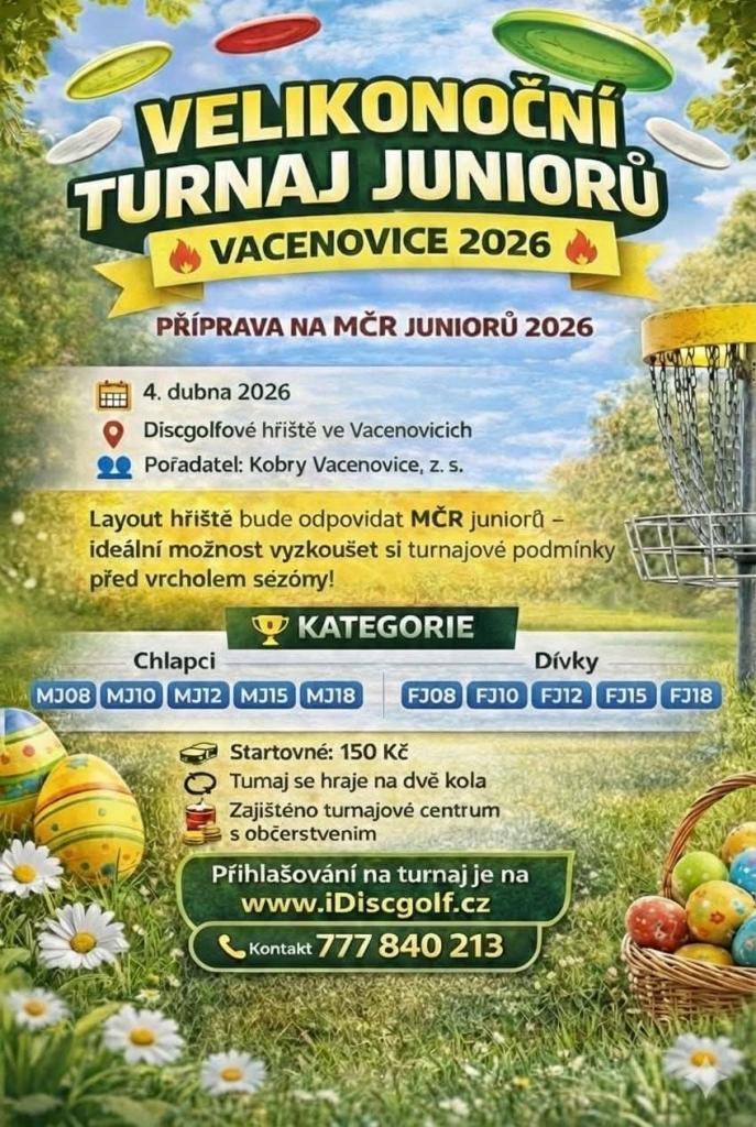 4.4.2026 se na discgolfovém hřišti ve Vacenovicích koná Turnaj Juniorů.  Přijďte se podívat, podpořit místní borce a třeba si posléze zaházet.  Všichni jsou zváni