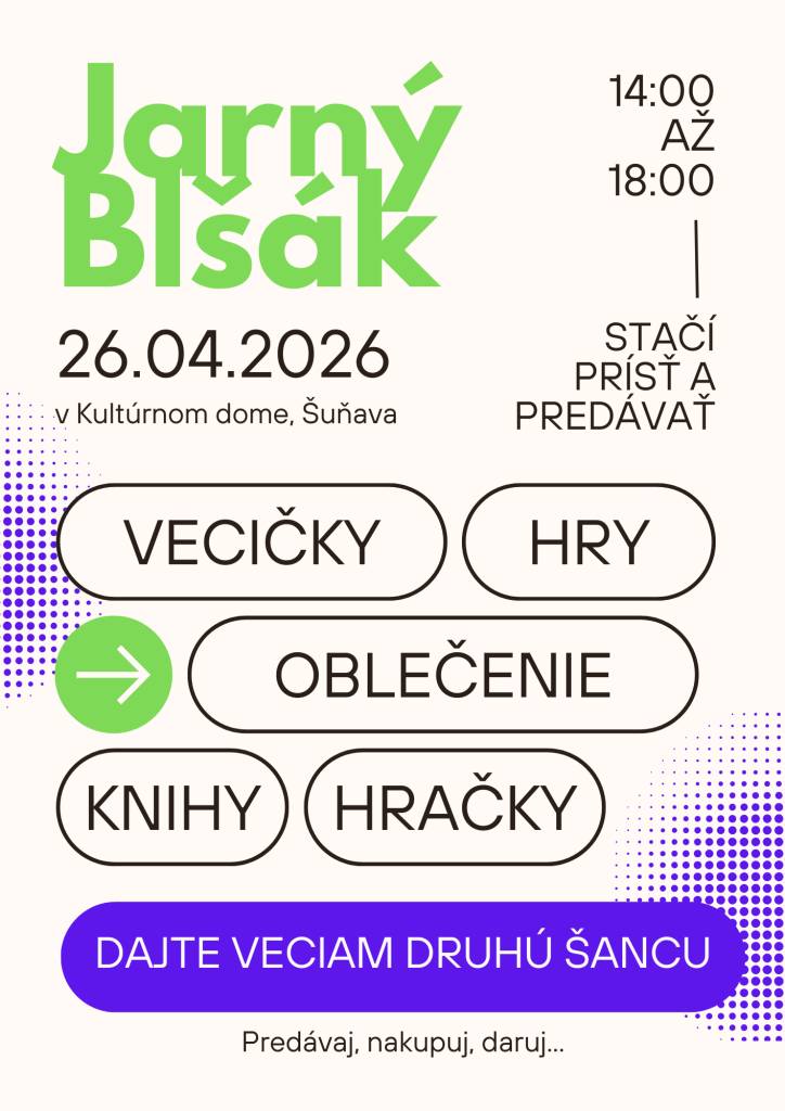 Príďte na Jarný blšák, ktorý sa uskutoční v nedeľu, 26. apríla od 14:00 do 18:00 v KD Šuňava. Zastavte sa predať, darovať alebo uloviť niečo, čo vám padne do oka.