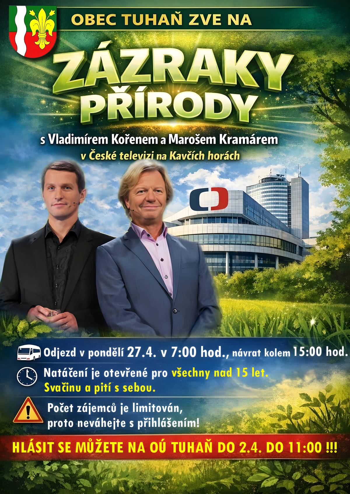 Obec Tuhaň nabízí účast na natáčení pořadu Zázraky přírody.